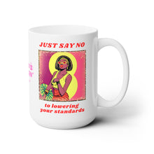Load image into Gallery viewer, JUST SAY NO - 15 OZ.