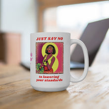 Load image into Gallery viewer, JUST SAY NO - 15 OZ.

