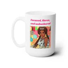 Load image into Gallery viewer, FOCUSED, FIERCE, AND UNBOTHERED - 15 OZ.
