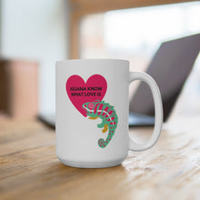 Load image into Gallery viewer, IGUANA KNOW WHAT LOVE IS - Mug, 15oz
