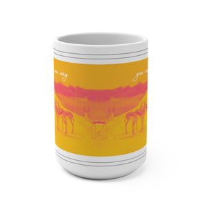 GO YOUR OWN WAY - Mug 15oz