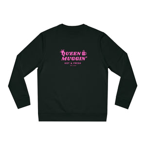 QUEEN MUGGIN' LOGO SWEATSHIRT