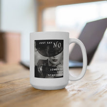 Load image into Gallery viewer, JUST SAY NO (2 OPTIONS) - Mug, 15oz
