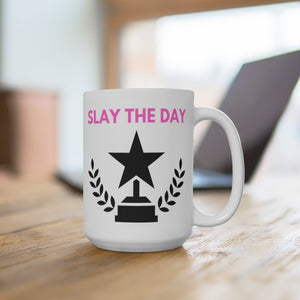 SLAY THE DAY (2 OPTIONS) - Mug, 15oz