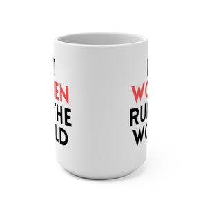 LET WOMEN RUN THE WORLD, RED - Mug, 15oz